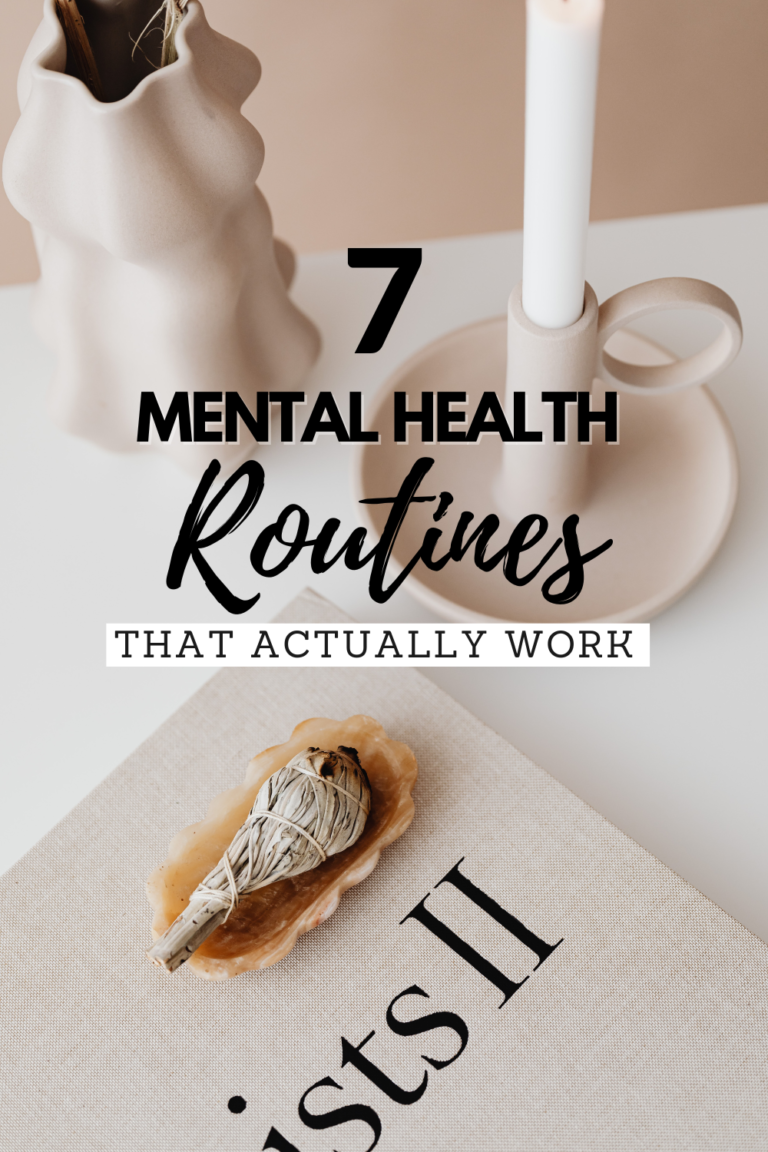 7 Mental Health Routines That Actually Work - The Healthy Pack